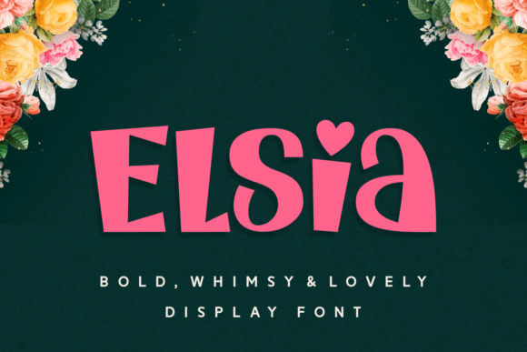Elsia: A Display Font That Blends Whimsy with Sophistication