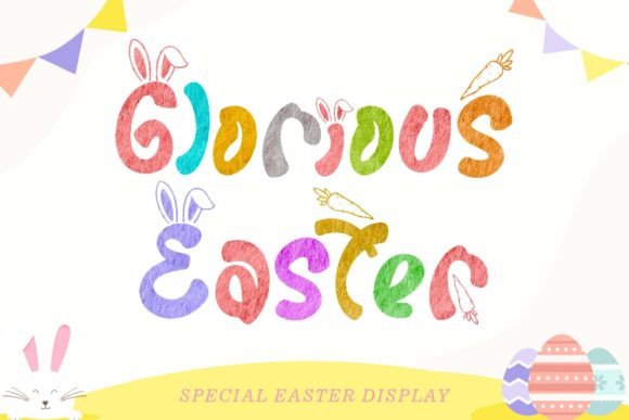 Glorious Easter: A Display Font with Charming Character